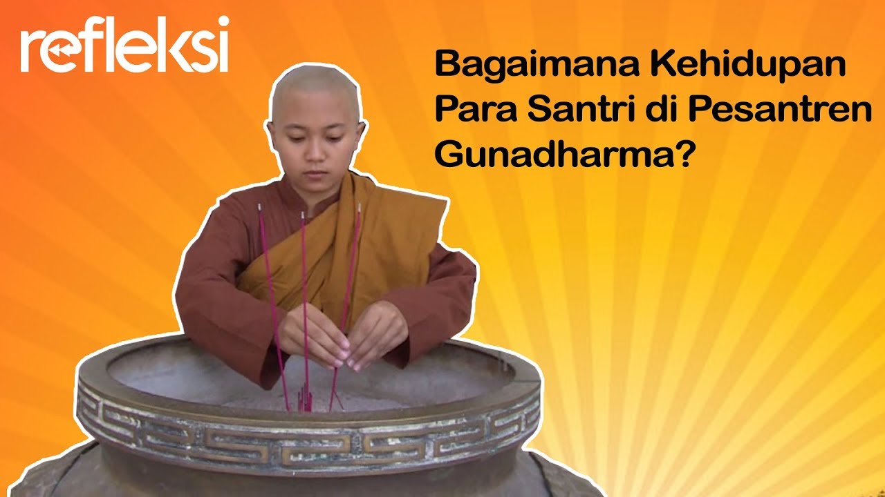 Sekolah Calon Biksu I Para Pembabar Dharma | REFLEKSI