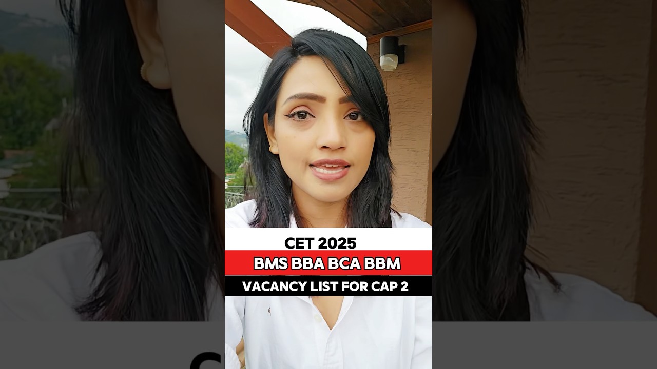 CET 2025|  vacancy list out today | CAP 2 | BMS BBA BCA #mediamentor