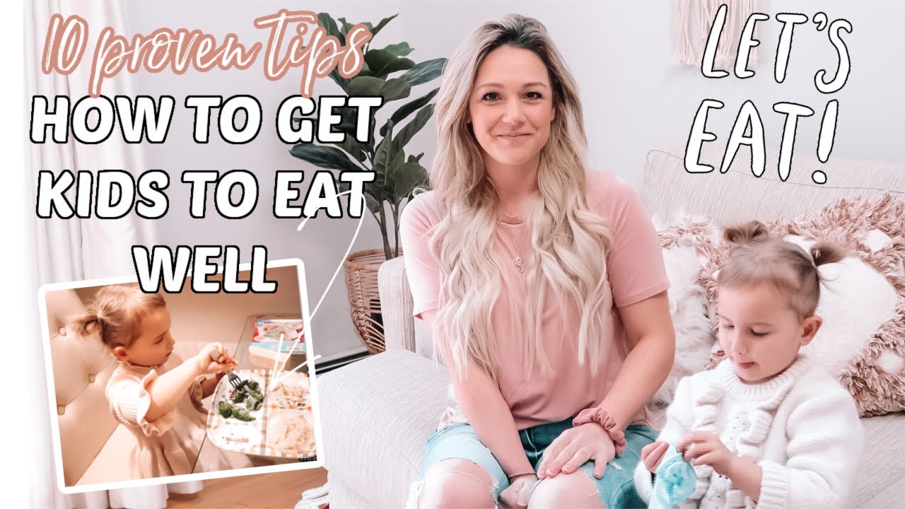 10 PROVEN TIPS ON HOW TO GET KIDS TO EAT WELL| How I get my Toddler to Eat EVERYTHING|Tres Chic Mama