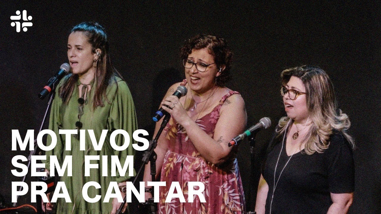 Motivos sem fim pra cantar - Comuna Louvor - Comunidade de Jesus no ABCD - Com Gerson Borges
