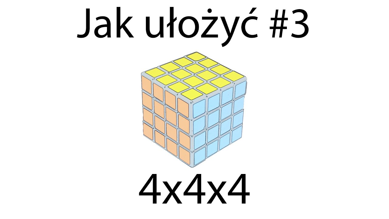 Jak ułożyć kostkę 4x4x4 najprostszą metodą? #3