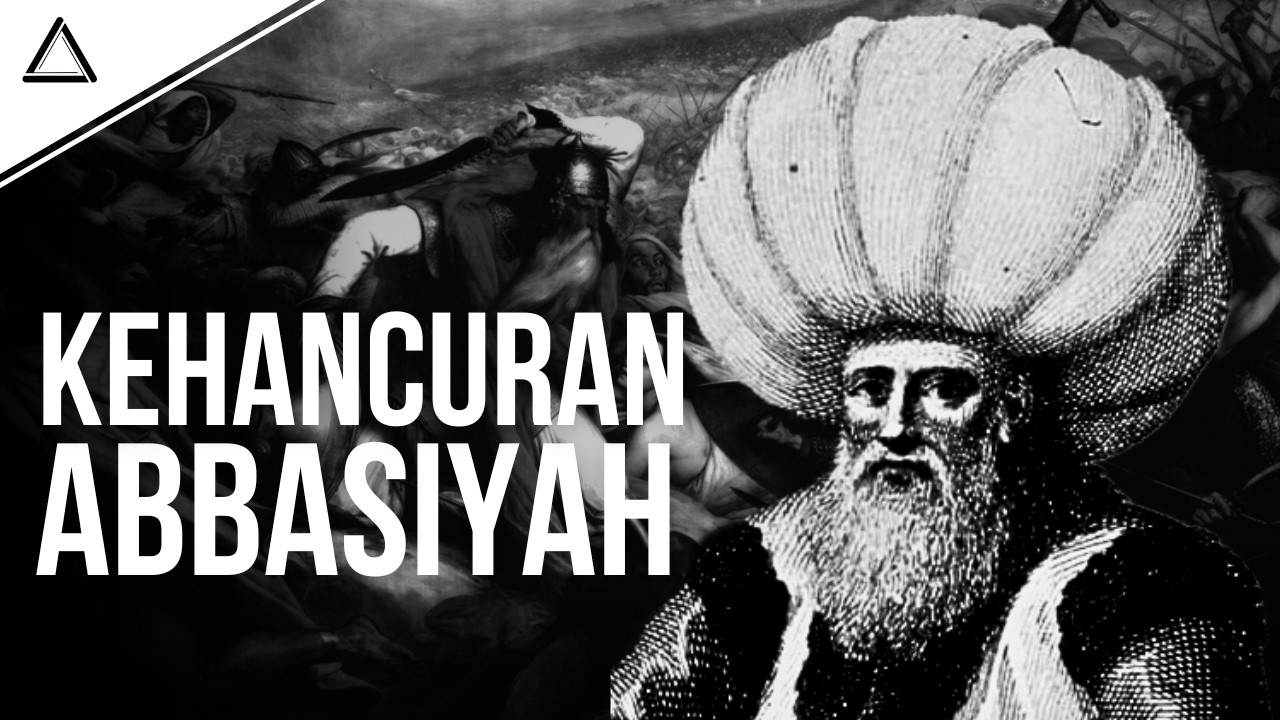 Sejarah Bangkit Dan Jatuhnya Kekaisaran Islam TERBESAR | Kekhalifahan Abbasiyah | Historia #6