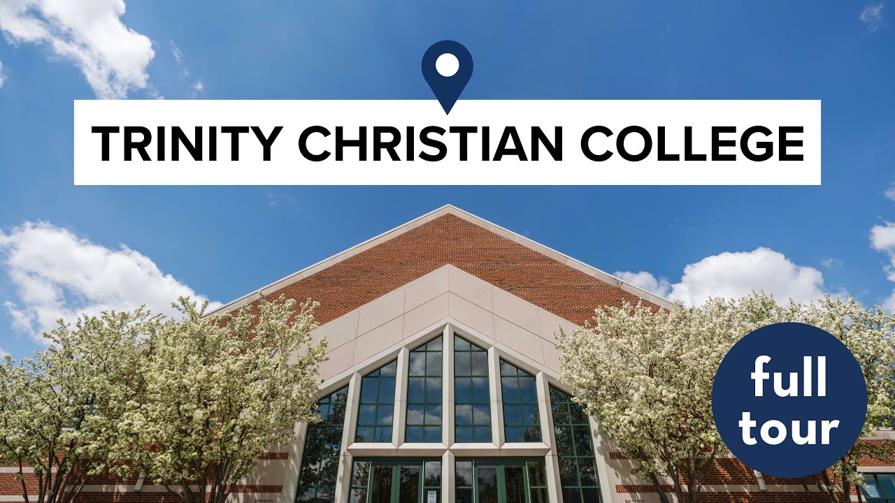 Campus Tour – Trinity Christian College