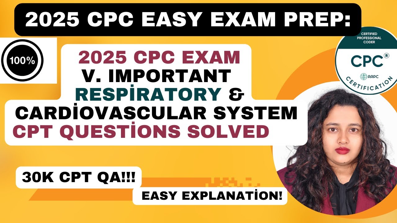 2025 CPC Exam Important CPT Coding Q&A for Respiratory & Cardiovascular Systems | 30K Series #cpc