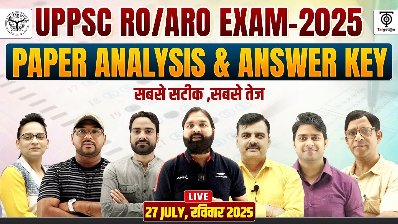 UPPSC RO/ARO EXAM ANSWER KEY, 27 July 2025 RO/ARO EXAM ANALYSIS.. Ravi P Tiwari