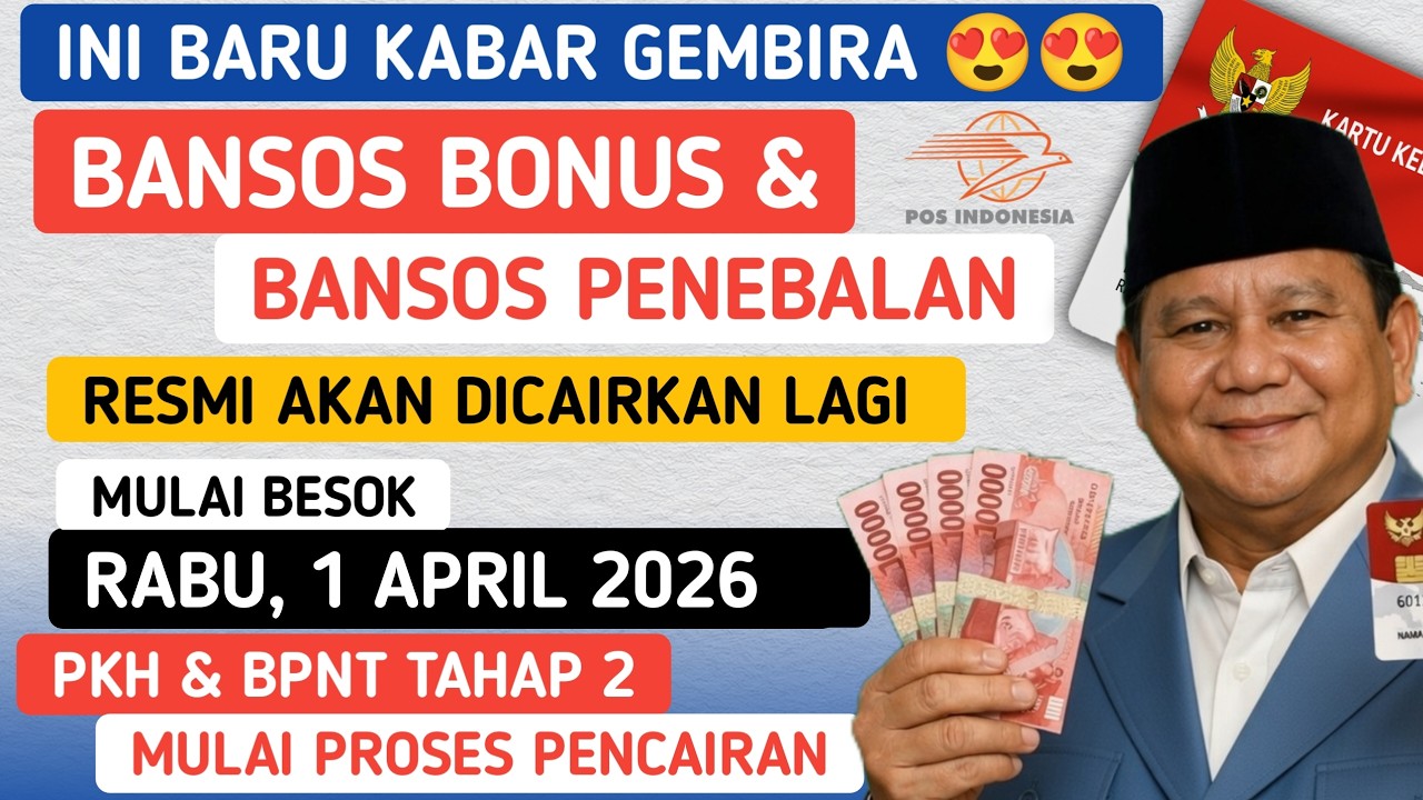 MULAI BESOK 1 APRIL 2026✅ PEMERINTAH CAIRKAN BANSOS BONUS & BANSOS PENEBALAN LAGI DI KKS & PT POS