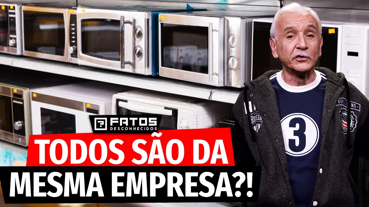 Por que quase todo Micro-ondas é feito pela mesma empresa?