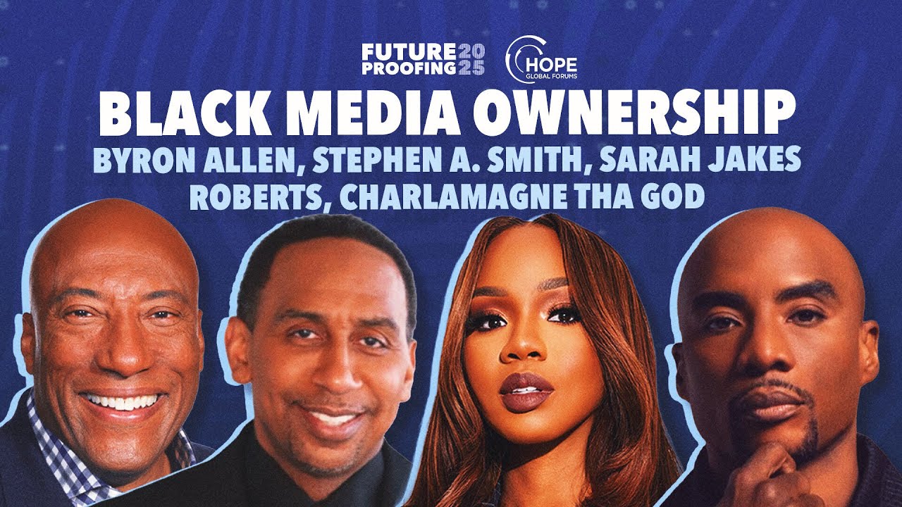 Byron Allen, Stephen A. Smith, Sarah Jakes Roberts & Charlamagne tha God on Black Media Ownership