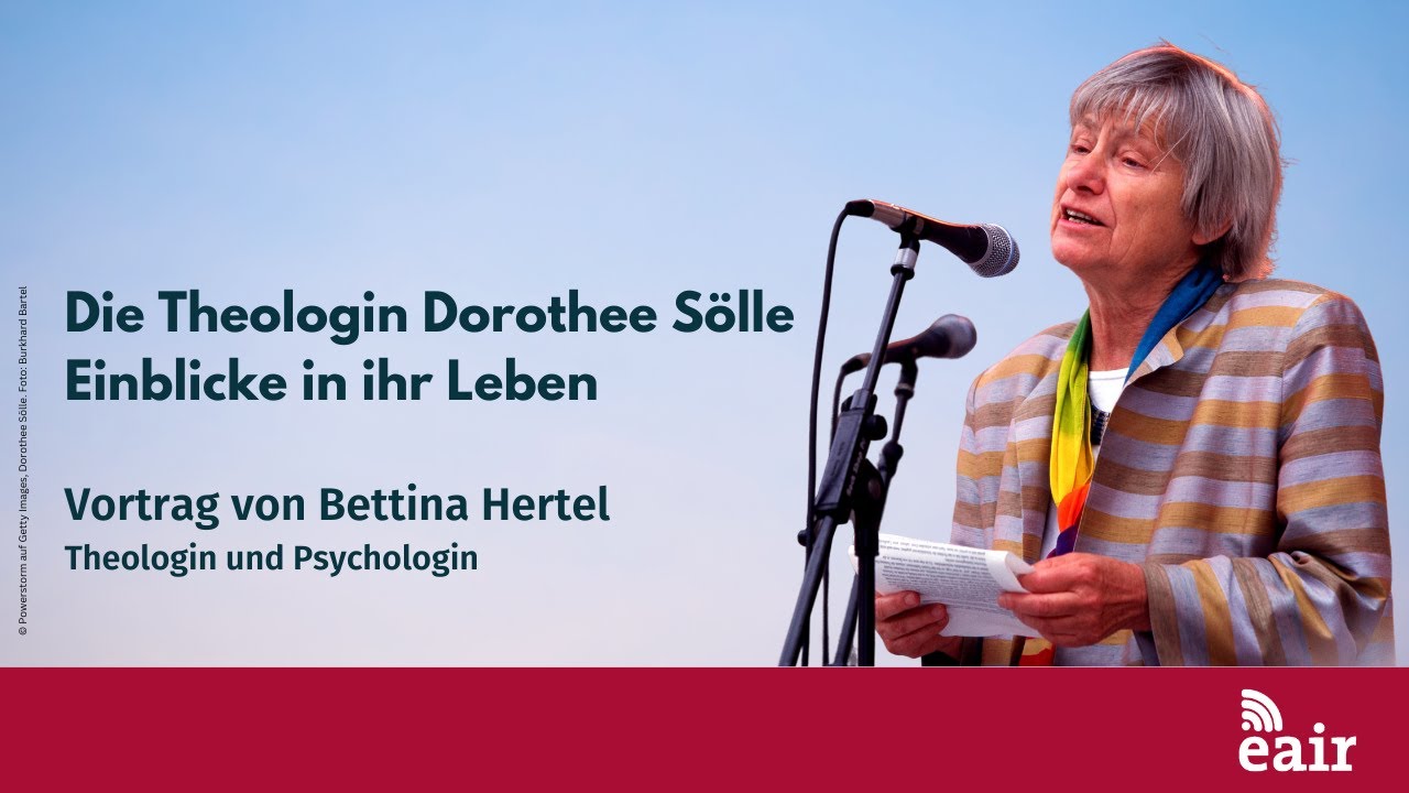 Die Theologin Dorothee Sölle – Einblicke in ihr Leben