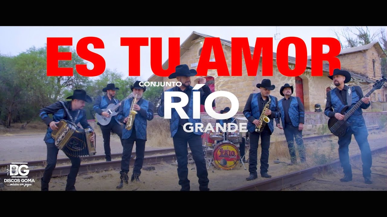 Conjunto Rio Grande-Es Tu Amor [Video Oficial]