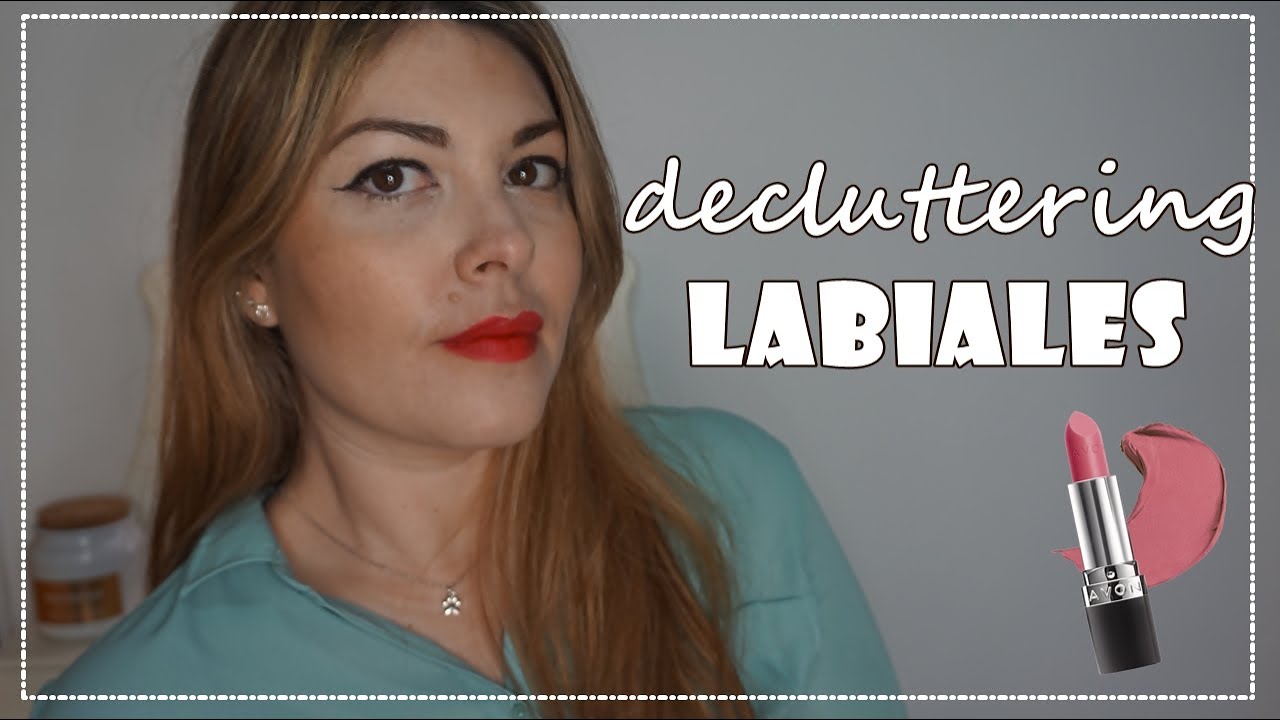 DECLUTTERING DE MI COLECCIÓN DE LABIALES