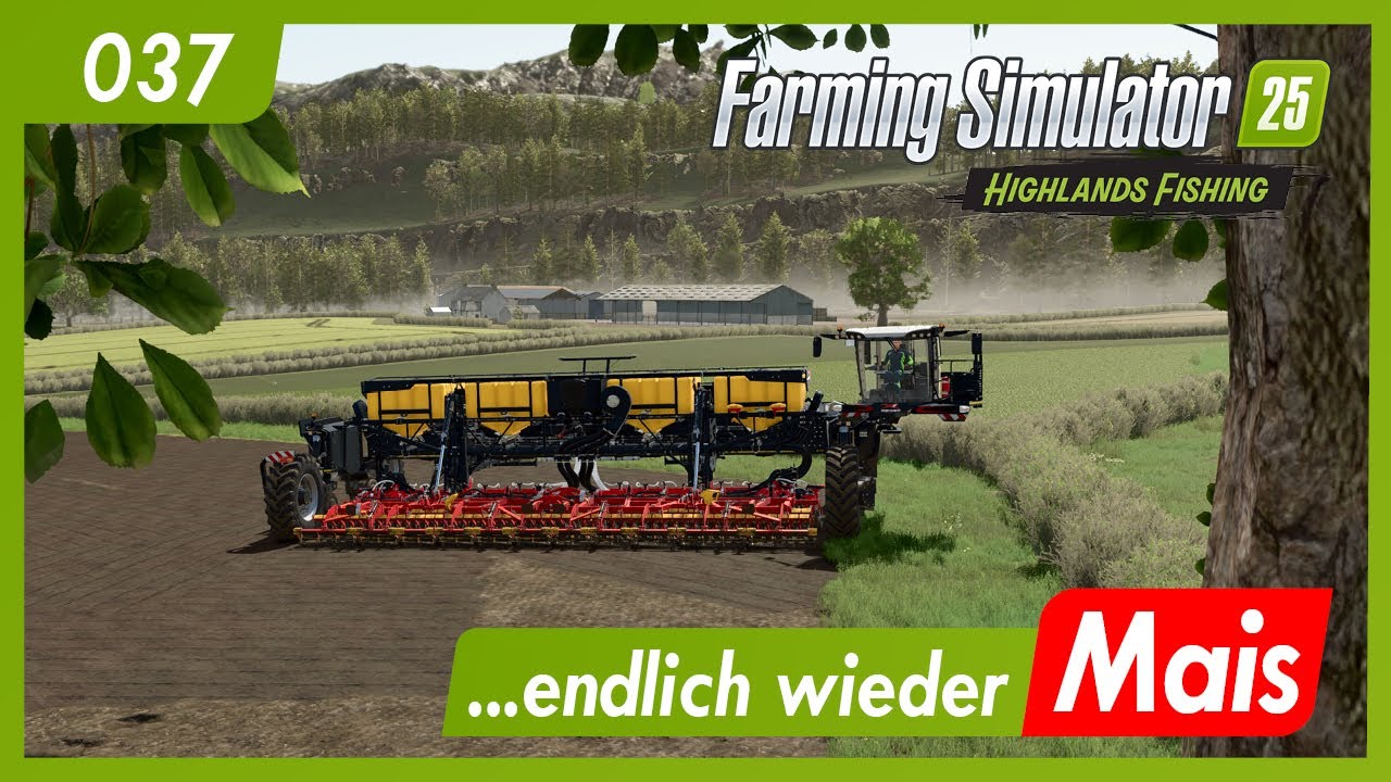 LS25 | Kinlaig - 037 | ...endlich wieder Mais | Highlands Fishing gameplay german