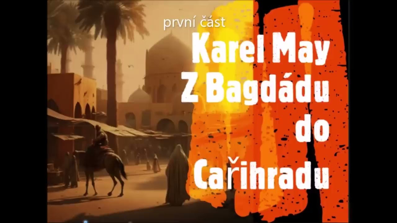 Z Bagdádu do Cařihradu část 01