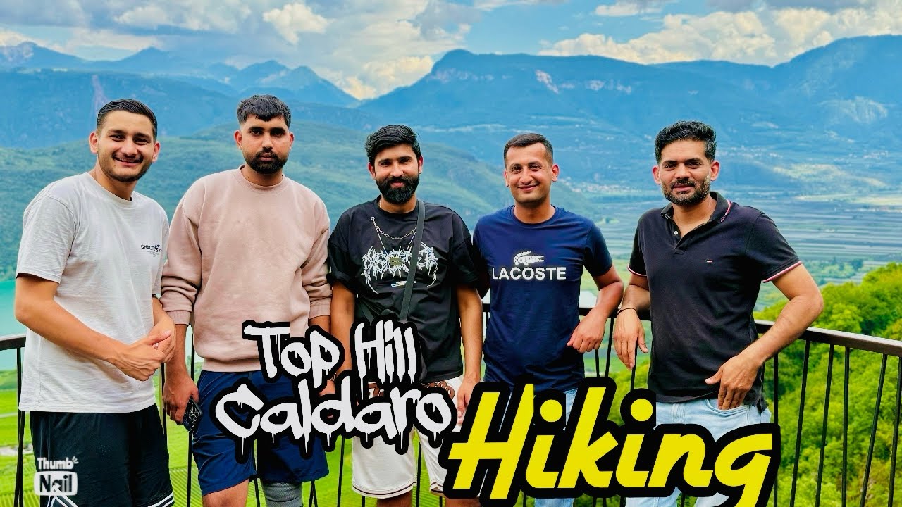 The highest mountain of the Caldaro 🧗|| Bolzano || hasan sy Opr Jana e na hwa 🤣🤣