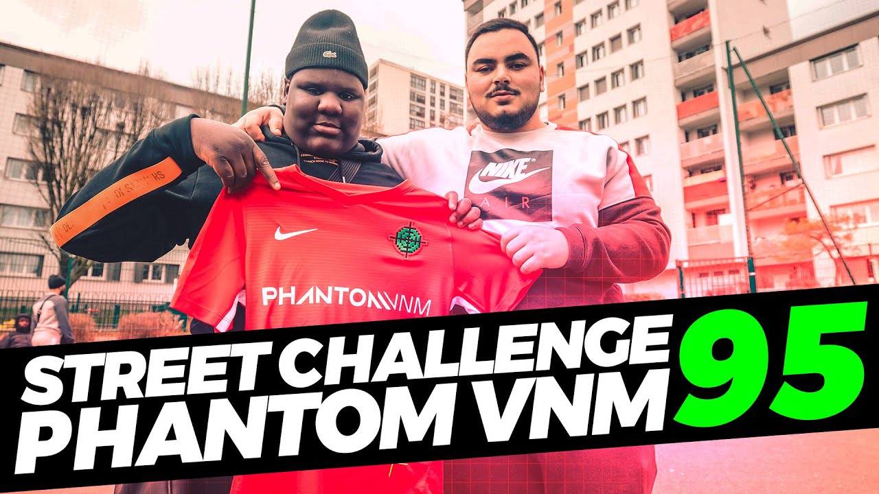 ⚽🔥 STREET CHALLENGE / 95 / PHANTOM VENOM / SAINT GRATIEN