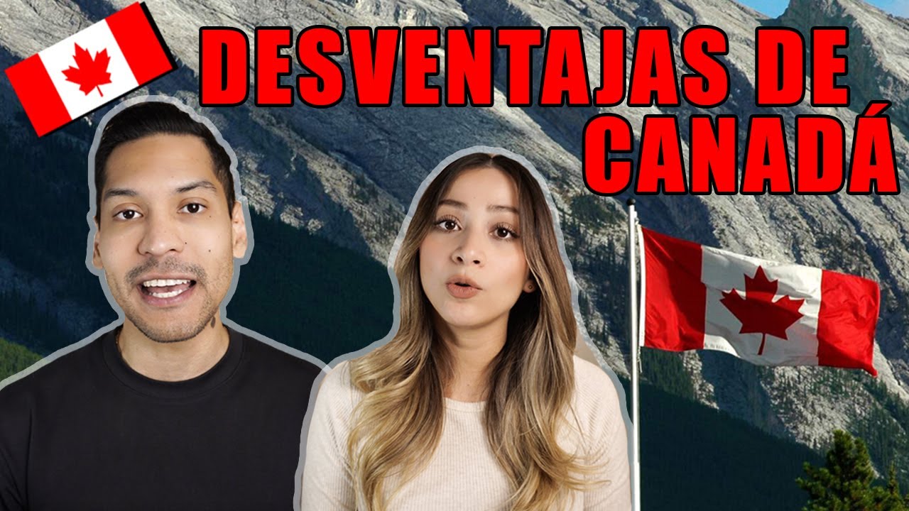 Canada NO es lo que Parece | DESVENTAJAS de emigrar a Canada