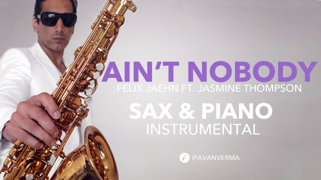 Felix Jaehn - Ain’t Nobody (Sax & Piano Cover)