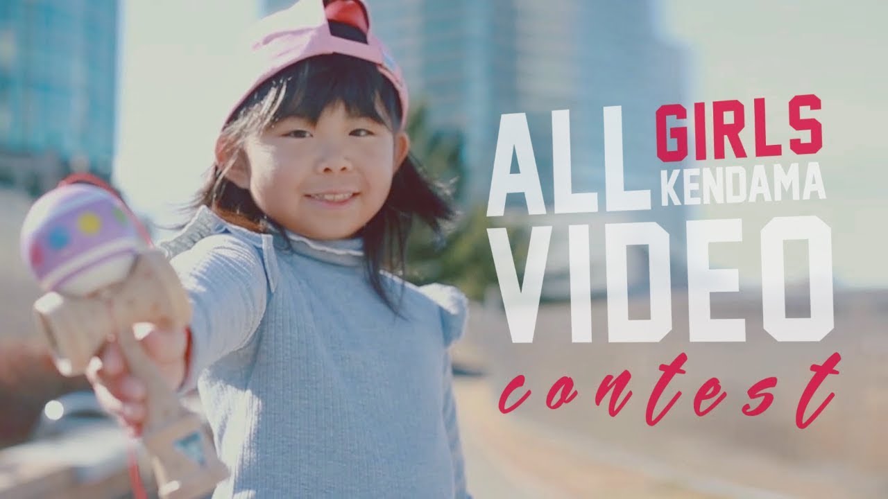 ALL GIRLS KENDAMA VIDEO CONTEST 2017 - YUI