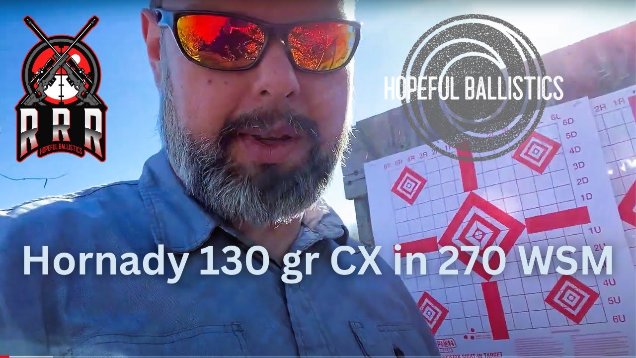Shooting Hornady's CX bullet for the first time!  270 WSM