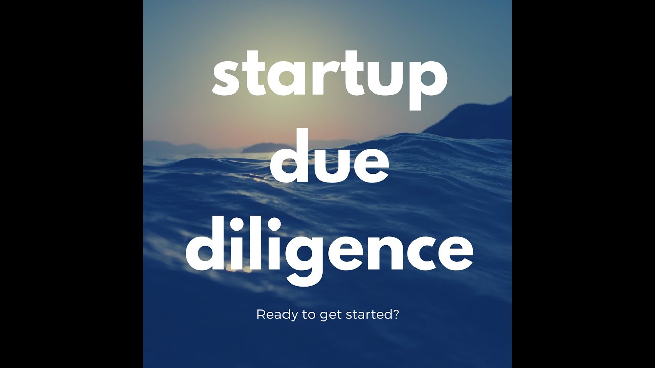 1000 Angels Investor Training: Startup Due Diligence A to Z