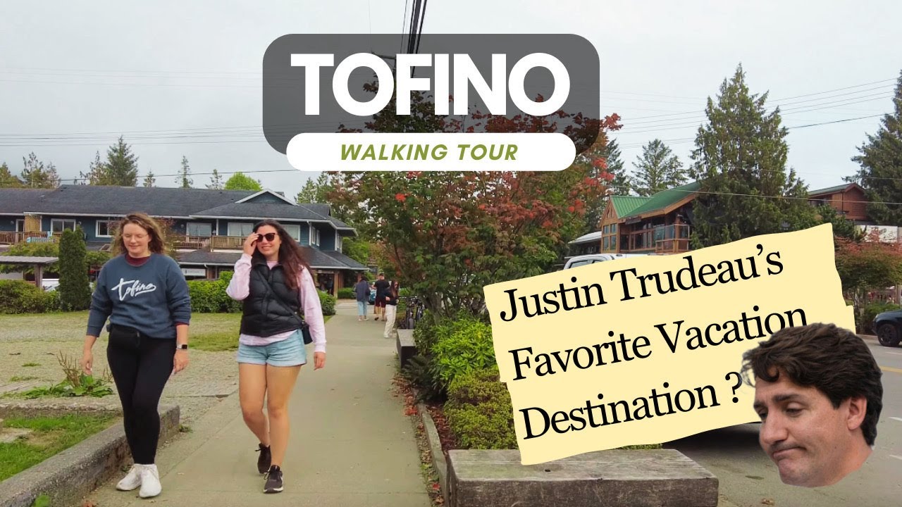 Downtown Tofino Vancouver Island | Walking Tour 4K | Most Popular Tourist Destination of Canada