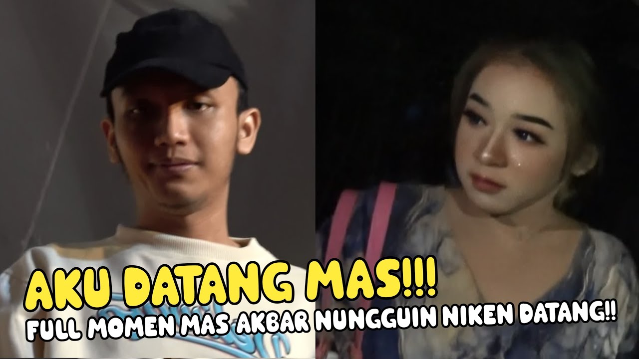 MAS AKBAR AKU DATANG!! MOMEN NIKEN DATANG DI WAYANGAN MASDA AKBAR SYAHALAM