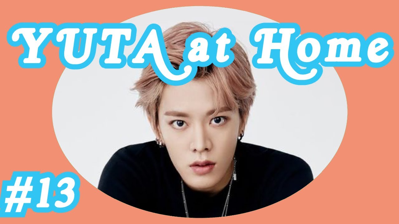 [FULL SUB] YUTA at Home #13 (210226)