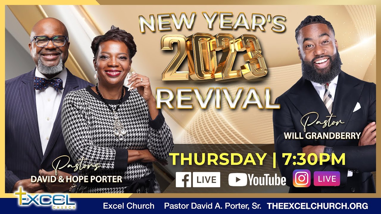 2023 New Year Revival | Empowered To Excel | Guest Revivalist Pastor Will Grandberry