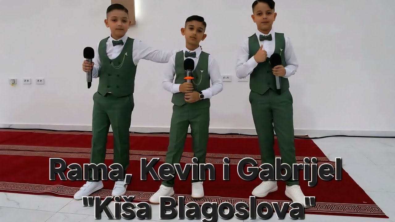🎵 Rama, Kevin i Gabrijel Batijarevic ✝️ 