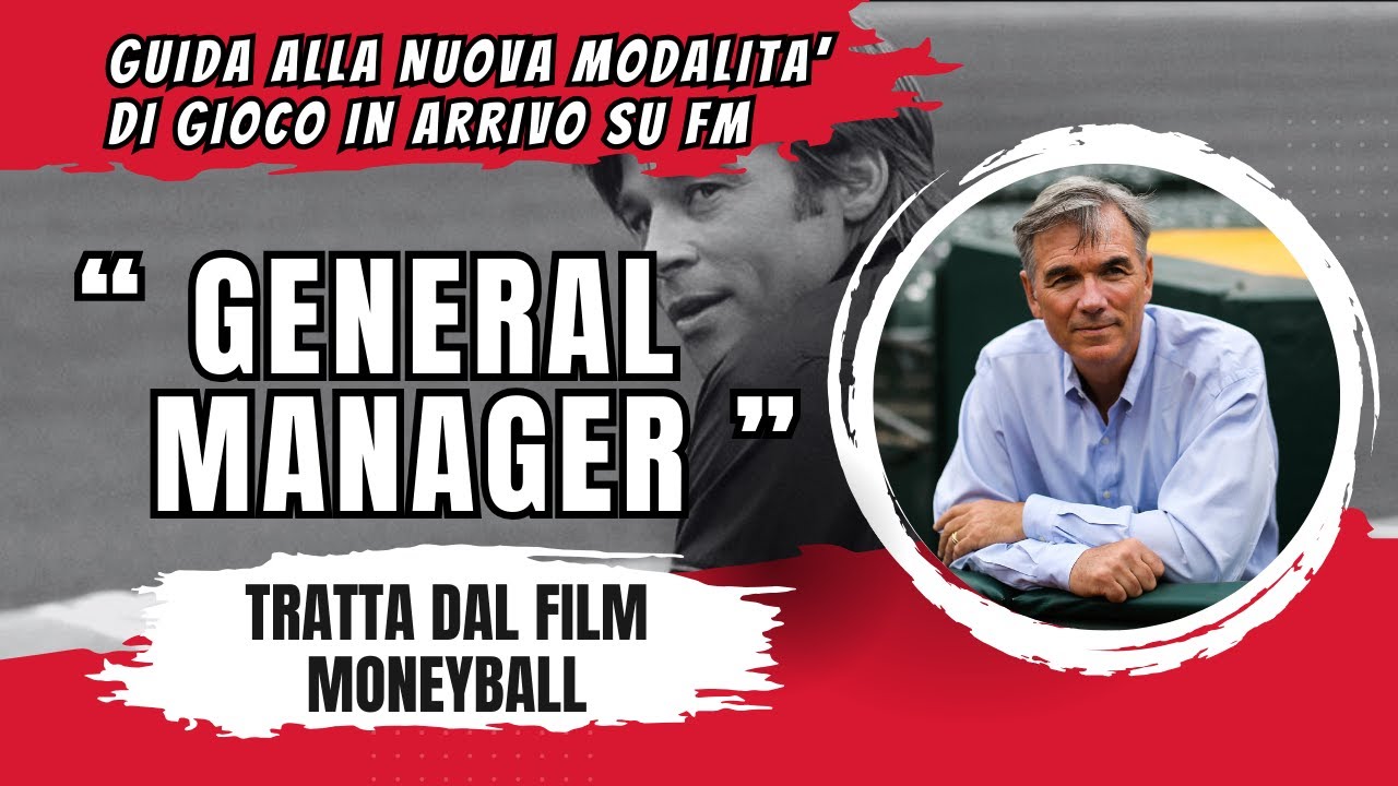 IL GENERAL MANAGER ► GUIDA ALLA NUOVA MODALITA'  SU FOOTBALL MANAGER - TRATTA DAL FILM MONEYBALL
