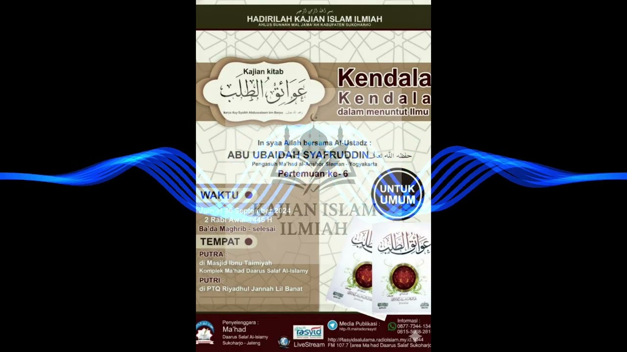 KAJIAN ISLAM ILMIAH | AWA’IQ ATH-THALAB #6 | USTADZ ABU UBAIDAH SYAFRUDIN