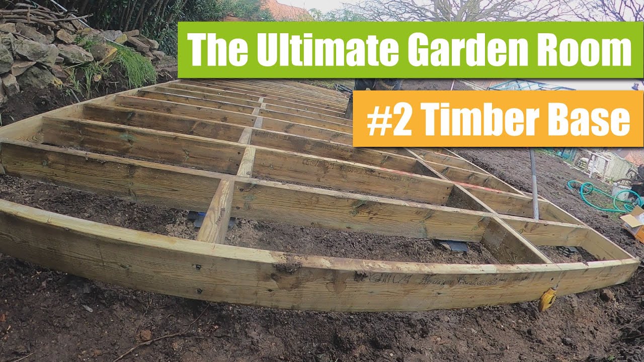 How to Build a Garden Room - Episode 2 Timber Base