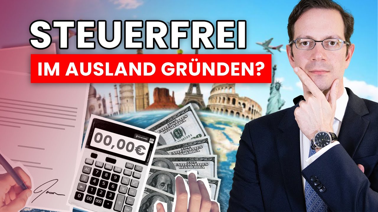 Firma im Ausland gründen & keine Steuern in Deutschland zahlen - klappt das?
