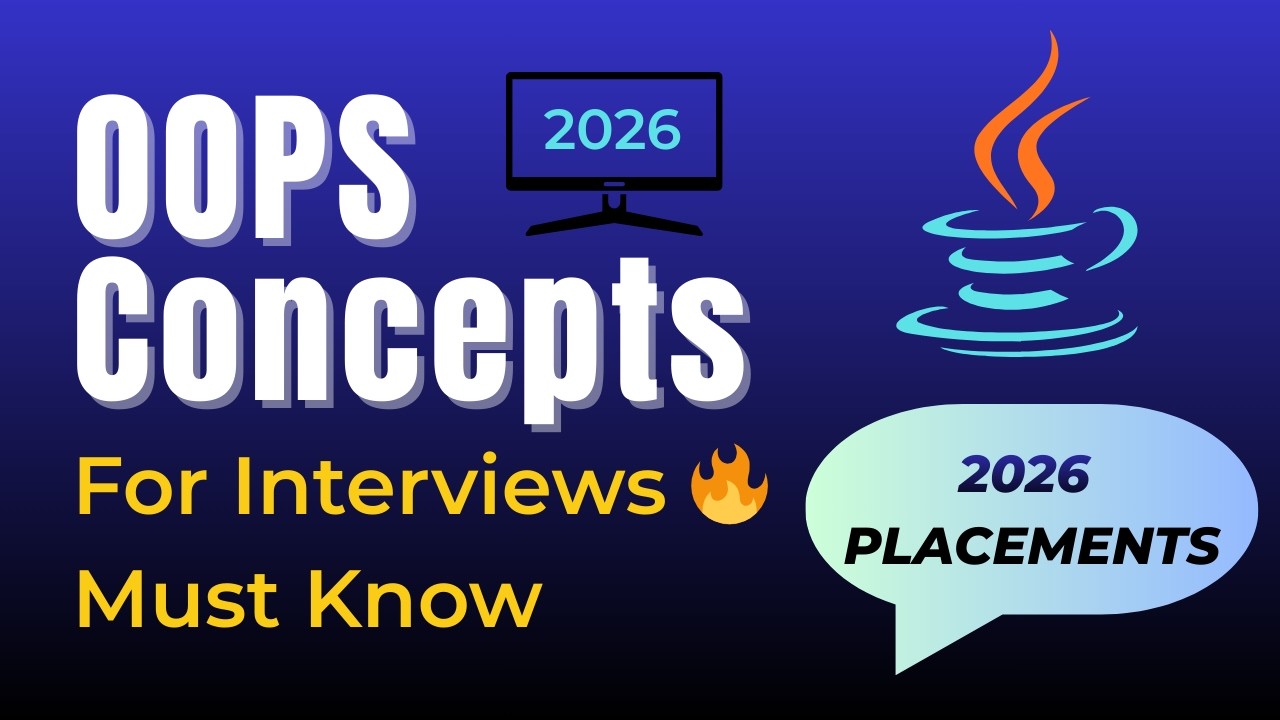 OOPS Concepts Explained for Interviews | Java OOPS with Examples | 2026 Placement Preparation