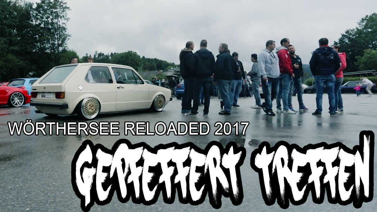 Wörthersee Reloaded 2017 - Gepfeffert Treffen in Reifnitz Carporn Low Static Tuning Movie vw audi