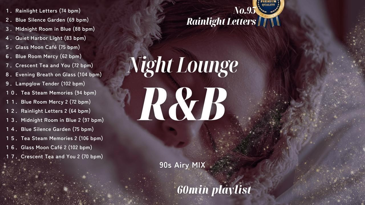 90s R&B Late Night Slow Jams 🌙 Chill Mix | Relax & Airy Night Lounge (No Talking / 60min)【No.95】