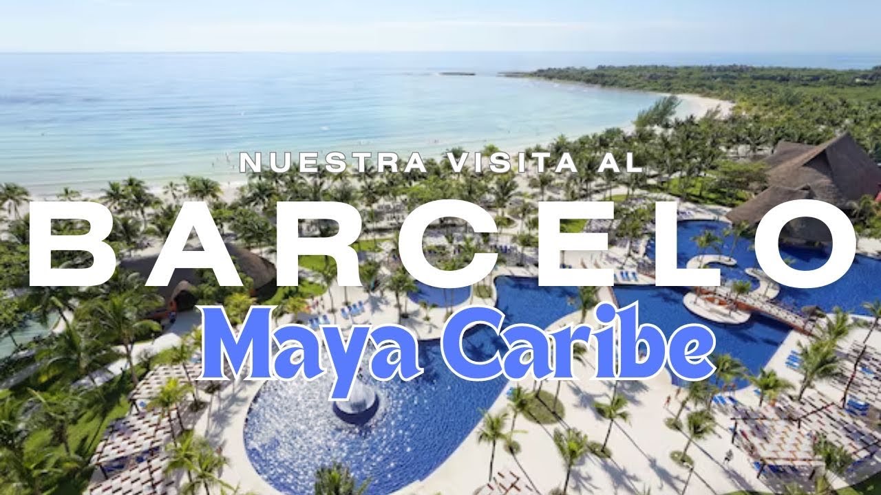 Nuestra primera visita al Barcelo Maya Caribe 