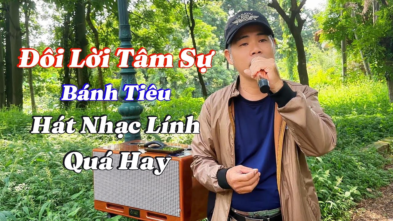 Đôi Lời Tâm Sự - Bánh Tiêu - Hát Nhạc Lính Nghe Cực Phê 