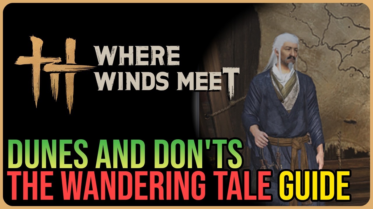 Dunes and Don'ts – Where Winds Meet