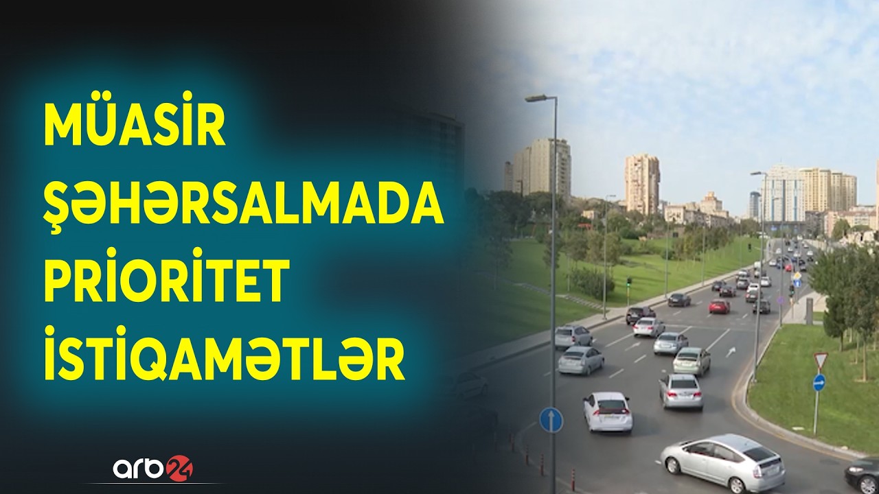 Bakıda keçiriləcək Dünya Şəhərsalma Forumuna hazırlıq sürətlə davam edir: DETALLAR