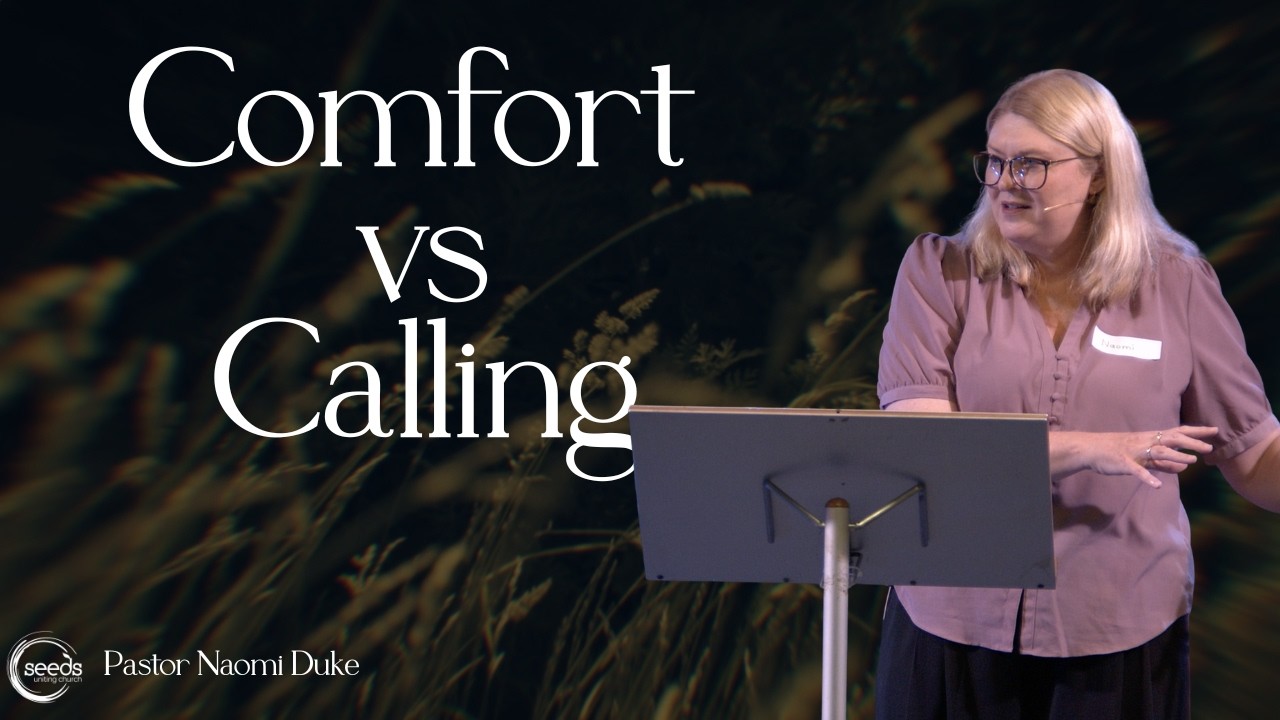 Comfort vs Calling | Lent | Naomi Duke