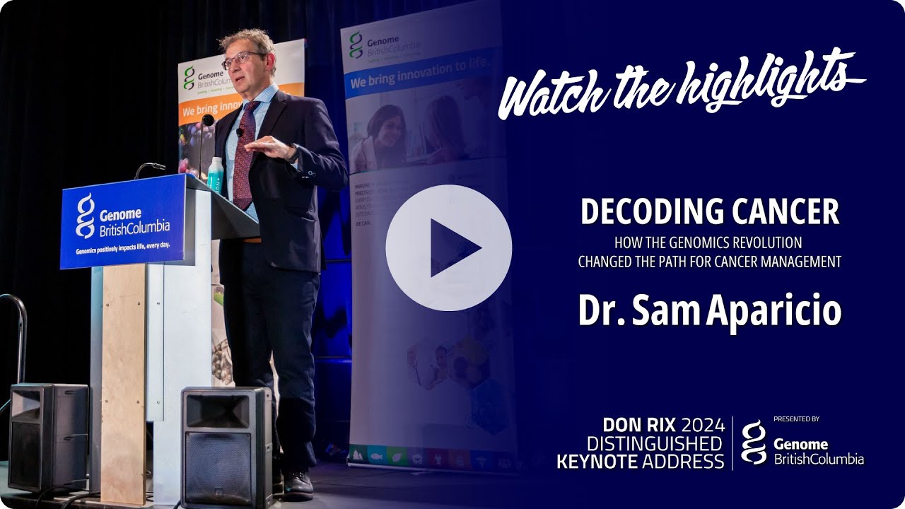 Dr. Sam Aparicio on how the genomics revolution changed the path for cancer management