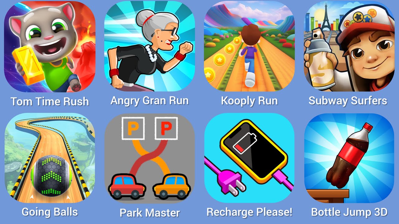 Tom Time Rush, Angry Gran Run, Kooply Run, Subway Surfers, Going Balls, Park Master, Recharge Please