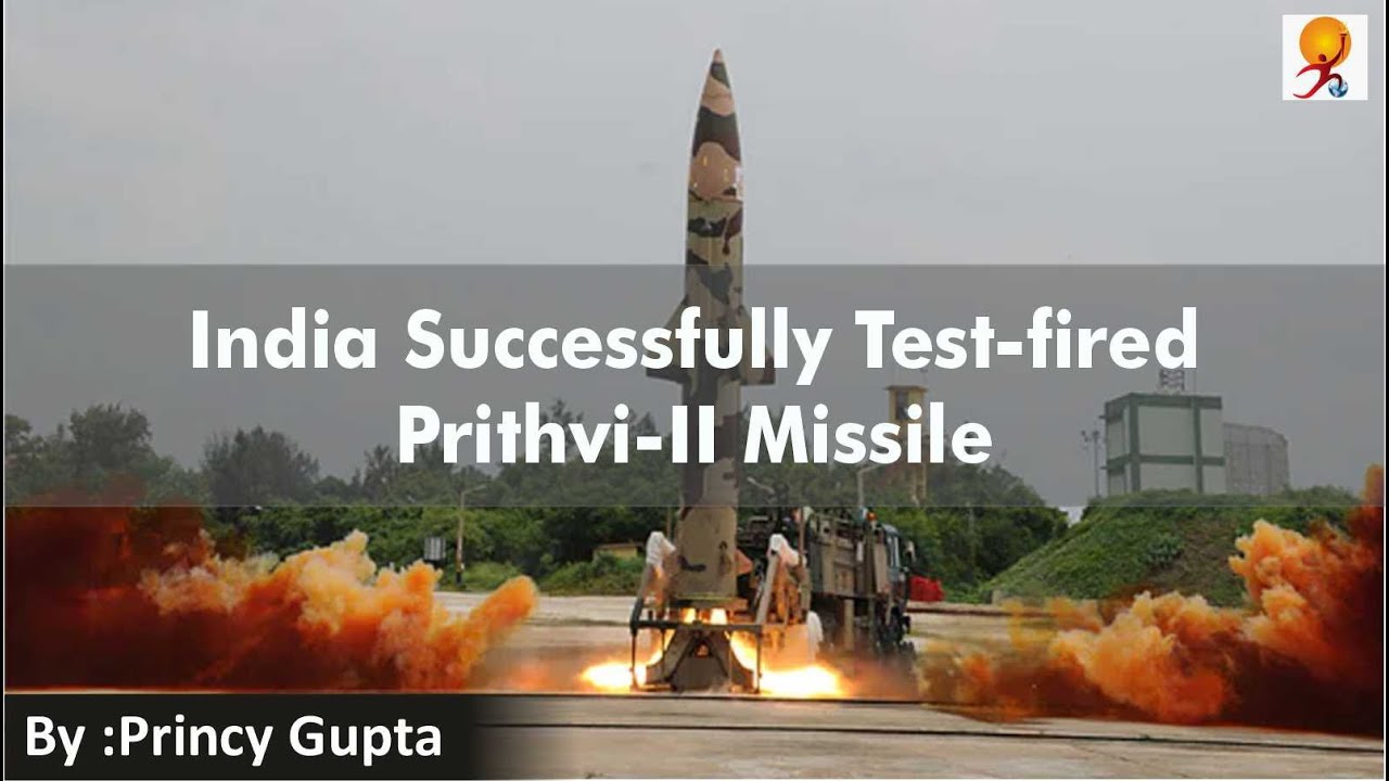 India Successfully Test-fired Prithvi-II Missile
