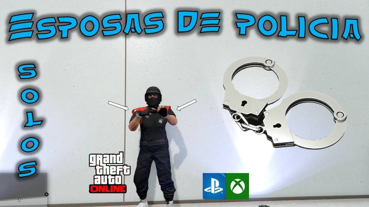 ESPOSAS DE POLICIA SOLOS SIN AYUDA + PLACA IAA + CINTURON DE POLICIA GTA V ONLINE PS4/5 XBOX ONE PC