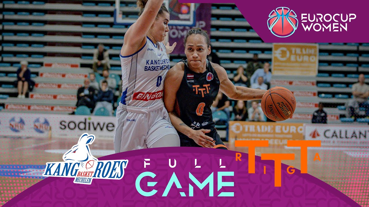 Kangoeroes Mechelen v TTT-Riga | Full Basketball Game | EuroCup Women 2024-25