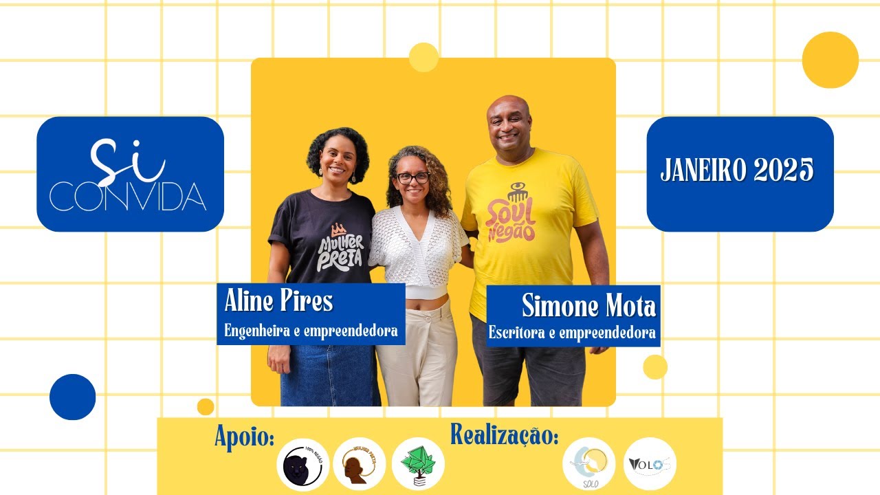 Si Convida - Aline Pires -  Empreendedorismo, coletividade, afetividade e representatividade