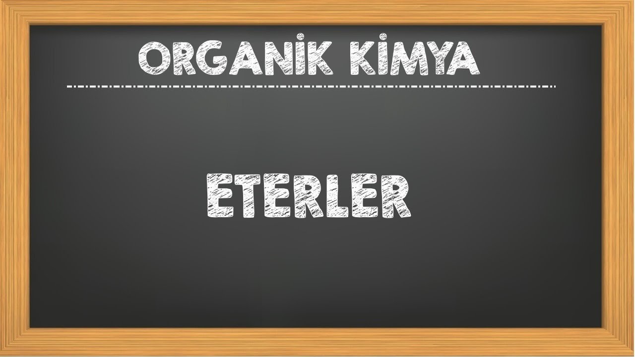 24. ETERLER Organik Kimya AYT YKS Kimya