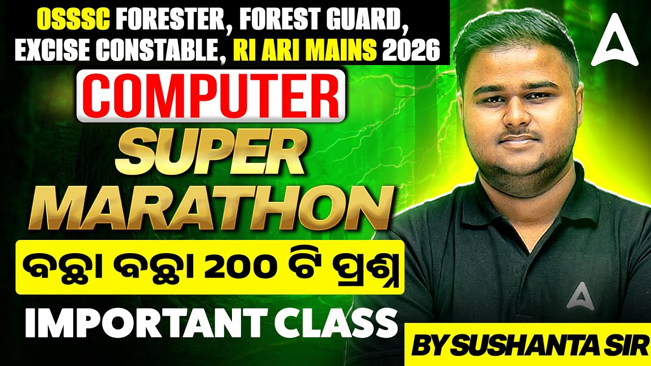 🔥Computer Marathon for OSSSC Forester, Forest Guard, RI ARI Mains | Computer by Sushanta Sir