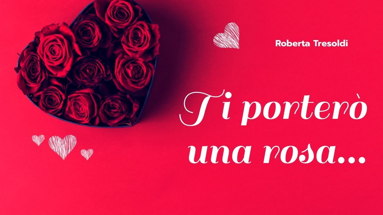Ti porterò una rosa - Roberta Tresoldi